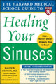 Book cover of: Harvard Medical School Guide to Healing Your Sinuses. By: Ralph Metson