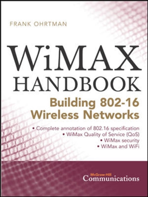 Book cover of: WiMAX Handbook. By: Frank Ohrtman