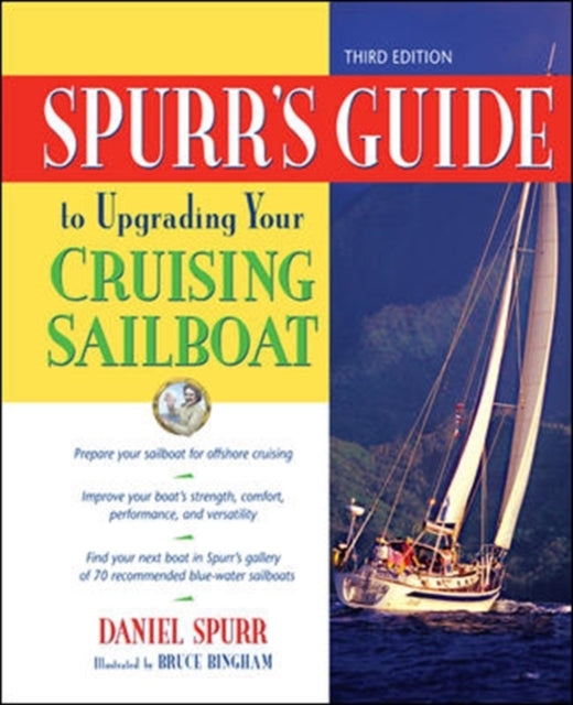 Book cover of: Spurr's Guide to Upgrading Your Cruising Sailboat. By: Dan Spurr