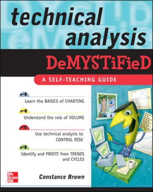Book cover of: Technical Analysis Demystified. By: Constance M. Brown, Constance Brown
