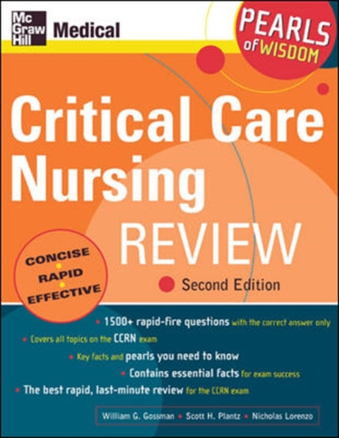 Book cover of: Critical Care Nursing Review: Pearls of Wisdom, Second Edition. By: William Gossman