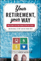Book cover of: Your Retirement, Your Way. By: Alan Bernstein