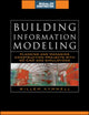 Book cover of: Building Information Modeling: Planning and Managing Construction Projects with 4D CAD and Simulations (McGraw-Hill Construction Series). By: Willem Kymmell