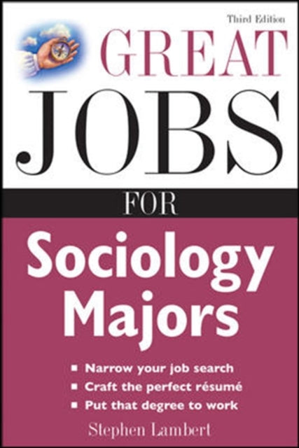Book cover of: Great Jobs for Sociology Majors. By: Stephen E. Lambert