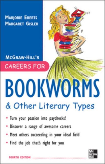 Book cover of: Careers for Bookworms & Other Literary Types, Fourth Edition. By: Marjorie Eberts