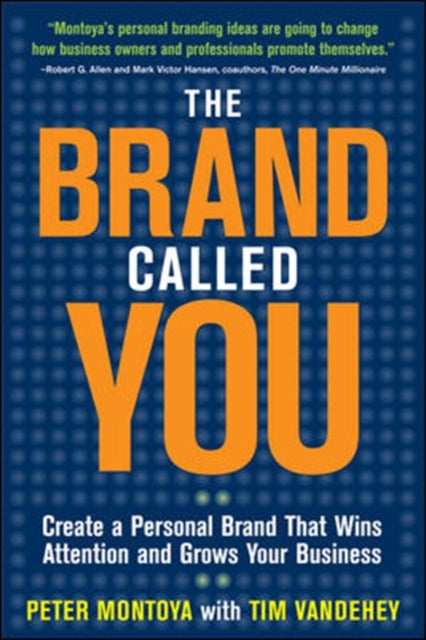 Book cover of: Brand Called You: Make Your Business Stand Out in a Crowded Marketplace