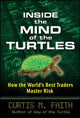 Book cover of: Inside the Mind of the Turtles: How the World's Best Traders Master Risk