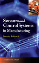 Book cover of: Sensors and Control Systems in Manufacturing, Second Edition. By: Sabrie Soloman
