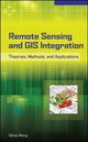 Book cover of: Remote Sensing and GIS Integration: Theories, Methods, and Applications. By: Qihao Weng