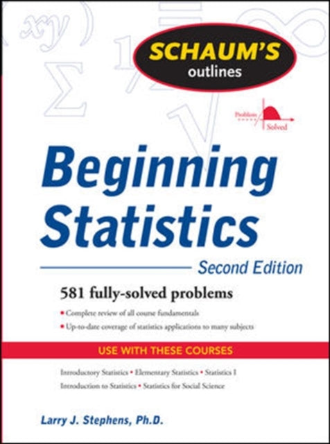 Book cover of: Schaum's Outline of Beginning Statistics, Second Edition. By: Larry J. Stephens