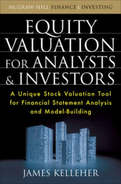 Book cover of: Equity Valuation for Analysts and Investors. By: Kelleher, Jim CFA