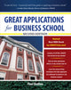 Book cover of: Great Applications for Business School, Second Edition