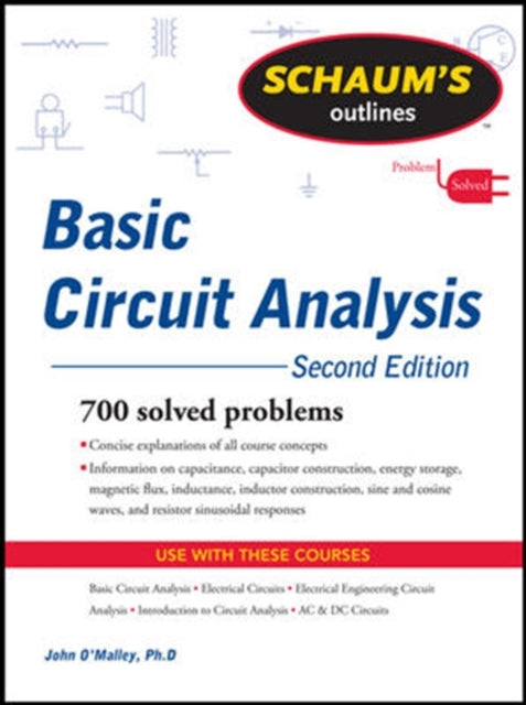 Book cover of: Schaum's Outline of Basic Circuit Analysis, Second Edition. By: John O'Malley
