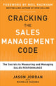 Cracking the Sales Management Code: The Secrets to Measuring and Managing Sales Performance