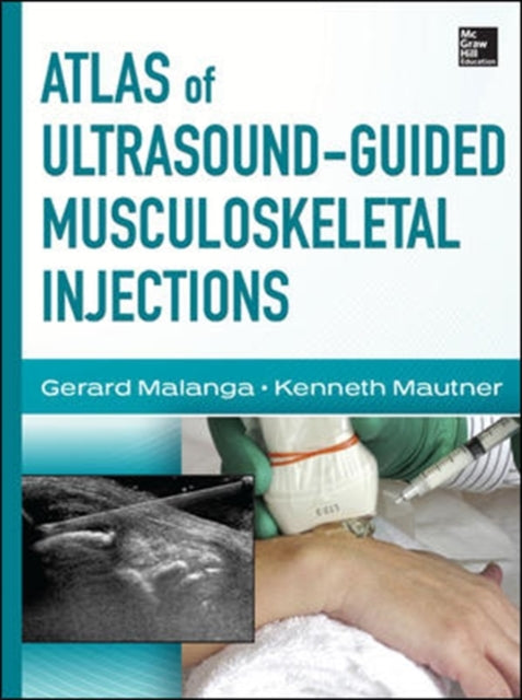 Book cover of: Atlas of Ultrasound-Guided Musculoskeletal Injections