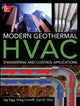 Book cover of: Modern Geothermal HVAC Engineering and Control Applications. By: Jay Egg