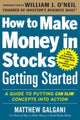 Book cover of: How to Make Money in Stocks Getting Started: A Guide to Putting CAN SLIM Concepts into Action