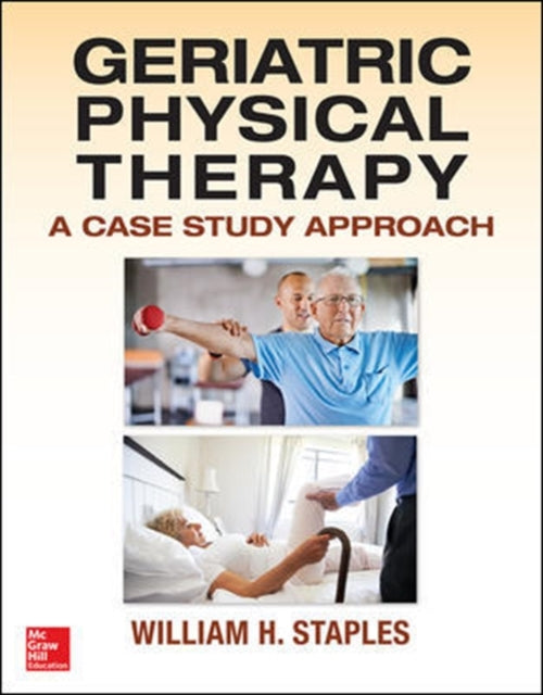 Book cover of: Geriatric Physical Therapy. By: William H. Staples