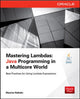 Book cover of: Mastering Lambdas. By: Maurice Naftalin