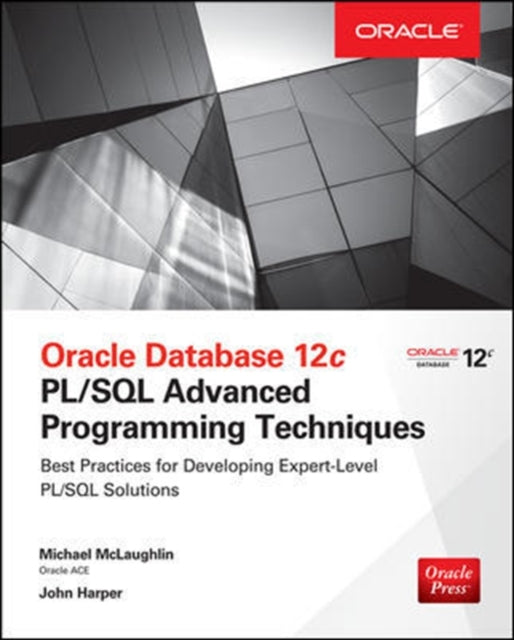Book cover of: Oracle Database 12c PL/SQL Advanced Programming Techniques. By: Michael McLaughlin