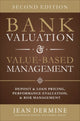Book cover of: Bank Valuation and Value Based Management: Deposit and Loan Pricing, Performance Evaluation, and Risk. By: Jean Dermine