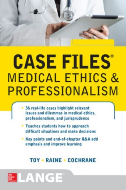Book cover of: Case Files Medical Ethics and Professionalism. By: Eugene Toy