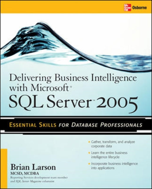 Book cover of: Delivering Business Intelligence with Microsoft SQL Server 2005. By: Brian Larson