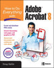 Book cover of: How to Do Everything with Adobe Acrobat 8. By: Doug Sahlin