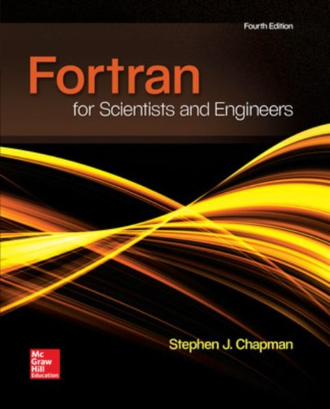 Fortran for Scientists & Engineers