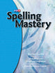 Book cover of: Spelling Mastery, Series Guide. By: SRA Publications Staff