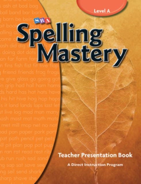 Book cover of: Spelling Mastery Level A, Teacher Materials. By: SRA Publications Staff