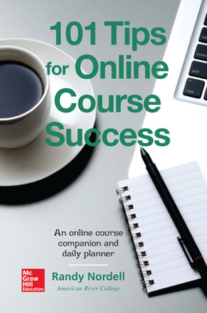 Book cover of: 101 Tips for Online Course Success. By: Randy Nordell