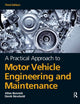 Book cover of: Practical Approach to Motor Vehicle Engineering and Maintenance. By: Allan Bonnick