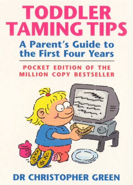 Book cover of: Toddler Taming Tips. By: Christopher Green