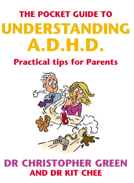 Book cover of: Pocket Guide To Understanding A.D.H.D.. By: Christopher Green
