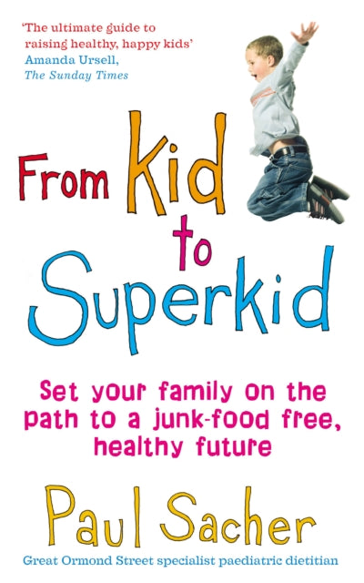 Book cover of: From Kid to Superkid. By: Paul Sacher