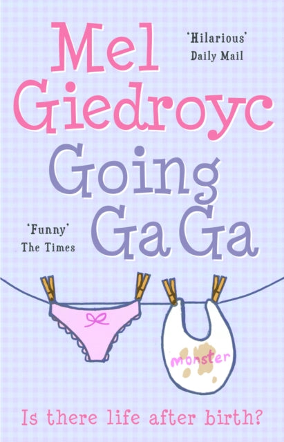 Book cover of: Going Ga Ga. By: Mel Giedroyc