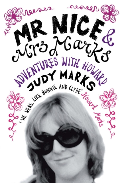 Book cover of: Mr Nice & Mrs Marks. By: Judy Marks