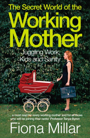 Secret World of the Working Mother