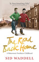 Book cover of: Road Back Home. By: Sid Waddell