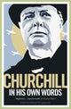 Book cover of: Churchill in His Own Words. By: Winston S. Churchill