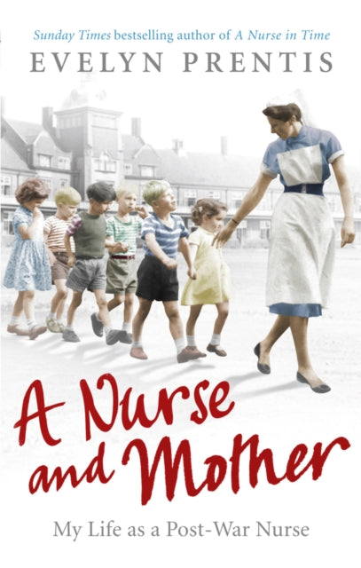 Book cover of: Nurse and Mother. By: Evelyn Prentis