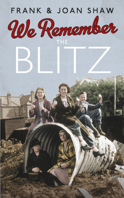 Book cover of: We Remember the Blitz