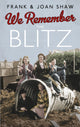 Book cover of: We Remember the Blitz