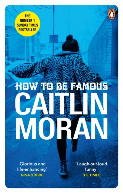 Book cover of: How to be Famous. By: Caitlin Moran