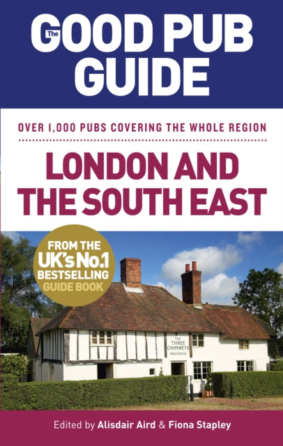 Book cover of: Good Pub Guide: London and the South East. By: Alisdair Aird
