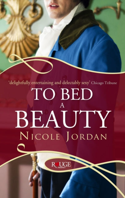 Book cover of: To Bed a Beauty: A Rouge Regency Romance. By: Nicole Jordan