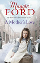 Book cover of: Mother's Love. By: Maggie Ford