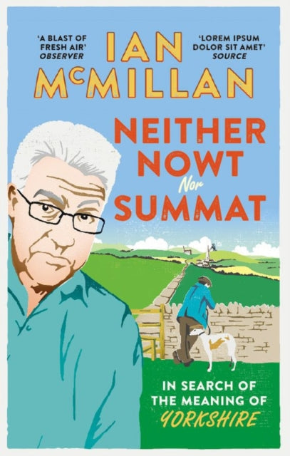Book cover of: Neither Nowt Nor Summat. By: Ian McMillan