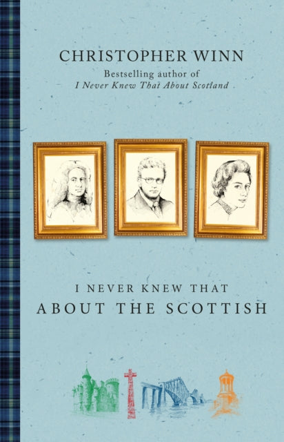 Book cover of: I Never Knew That About the Scottish. By: Christopher Winn